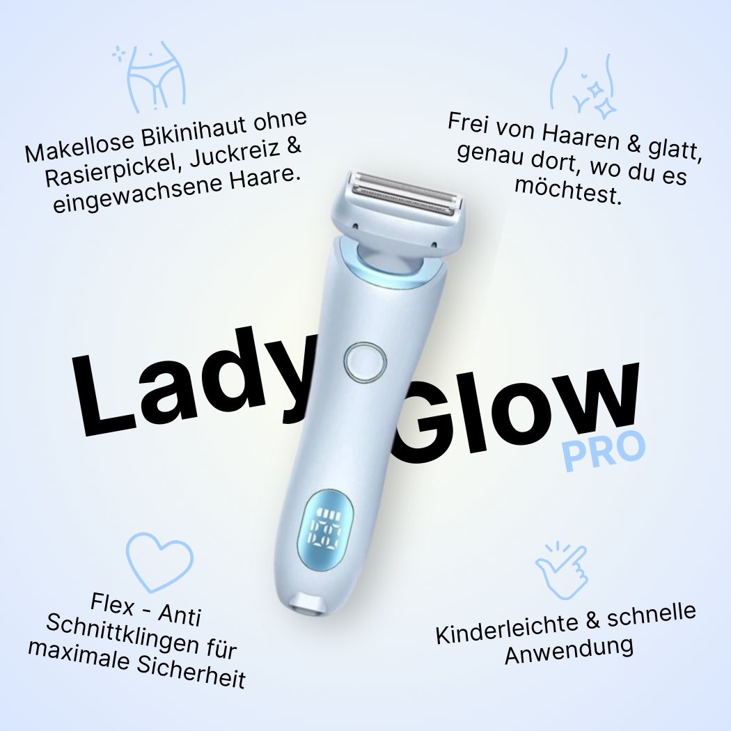 LadyGlow™ Pro - Nanorasierer für seidig glatte Haut in Sekunden